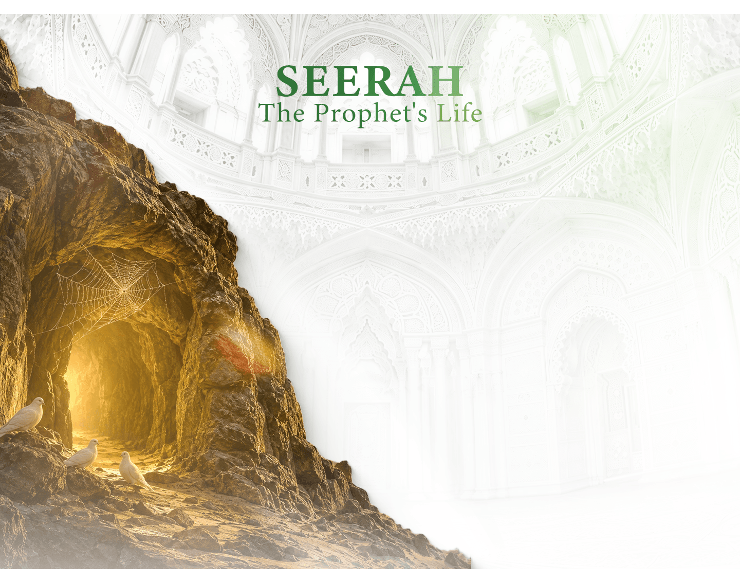 Seerah — The Prophet's Life